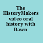 The HistoryMakers video oral history with Dawn Wright.