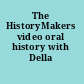 The HistoryMakers video oral history with Della Hardman.