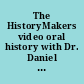 The HistoryMakers video oral history with Dr. Daniel A. Collins.