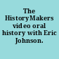 The HistoryMakers video oral history with Eric Johnson.