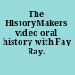 The HistoryMakers video oral history with Fay Ray.