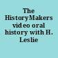 The HistoryMakers video oral history with H. Leslie Adams.