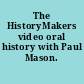 The HistoryMakers video oral history with Paul Mason.