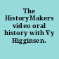 The HistoryMakers video oral history with Vy Higginsen.