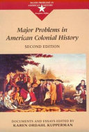 Major problems in American colonial history : documents and essays /