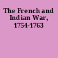 The French and Indian War, 1754-1763