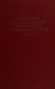 A collection of papers relative to the dispute between Great Britain and America, 1764-1775.