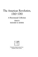 The American Revolution, 1763-1783 : a bicentennial collection /
