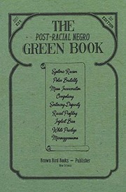 The post-racial Negro green book.