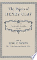 The papers of Henry Clay.