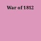 War of 1812