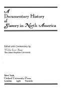 A Documentary history of slavery in North America /