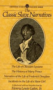 The Classic slave narratives /