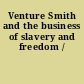 Venture Smith and the business of slavery and freedom /