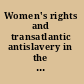 Women's rights and transatlantic antislavery in the era of emancipation