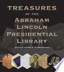 Treasures of the Abraham Lincoln Presidential Library /