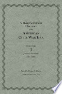 A documentary history of the American Civil War era.