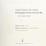 Touched by fire : a photographic portrait of the Civil War /