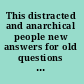 This distracted and anarchical people new answers for old questions about the Civil War-era North /