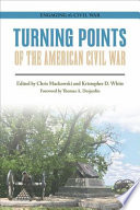 Turning points of the American Civil War /