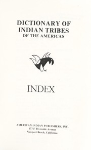 Dictionary of Indian tribes of the Americas.