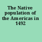 The Native population of the Americas in 1492