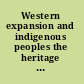 Western expansion and indigenous peoples the heritage of Las Casas /
