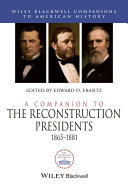 Companion to Reconstruction presidents /