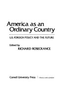 America as an ordinary country : U.S. foreign policy and the future /