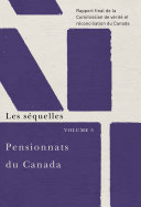 Pensionnats du Canada : les séquelles : rapport final de la Commission de vérité et réconciliation du Canada.
