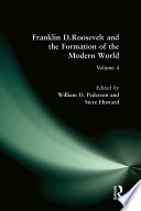 Franklin D. Roosevelt and the formation of the modern world /