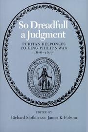 So dreadfull a judgment : Puritan responses to King Philip's War, 1676-1677 /