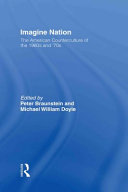 Imagine nation : the American counterculture of the 1960s and '70s /