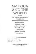 America and the world ; from the Truman doctrine to Vietnam /