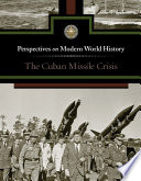 The Cuban Missile Crisis /