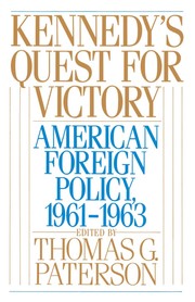 Kennedy's quest for victory : American foreign policy, 1961-1963 /