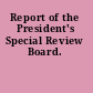 Report of the President's Special Review Board.