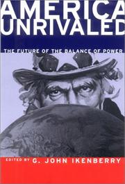 America unrivaled : the future of the balance of power /