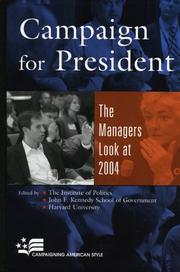 Campaign for president : the managers look at 2004 /