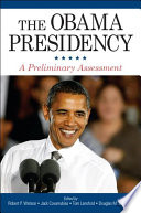 The Obama presidency a preliminary assessment /