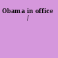 Obama in office /