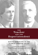 The teacher and the superintendent : Native schooling in the Alaskan interior, 1904-1918 /