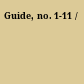 Guide, no. 1-11 /