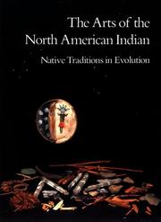 The arts of the North American Indian : native traditions in evolution /