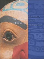 Uncommon legacies : Native American art from the Peabody Essex Museum /