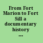 From Fort Marion to Fort Sill a documentary history of the Chiricahua Apache prisoners of war, 1886-1913 /