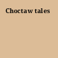 Choctaw tales