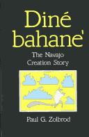 Diné bahaneʻ : the Navajo creation story /