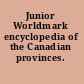 Junior Worldmark encyclopedia of the Canadian provinces.