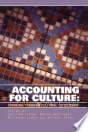 Accounting for Culture Thinking Through Cultural Citizenship /